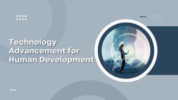 Technology Advancement for Human Development