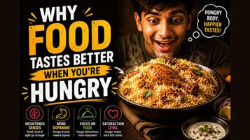 Why Food Tastes Better When You’re Hungry