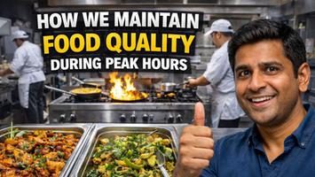 How We Maintain Food Quality During Peak Hours