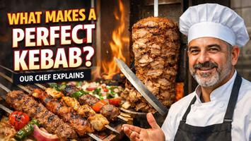 What Makes a Perfect Kebab? Our Chef Explains