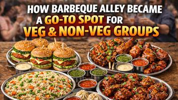 How Barbeque Alley Became a Go-To Spot for Veg & Non-Veg Groups