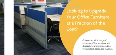 Looking to Upgrade Your Office Furniture at a Fraction of the Cost?