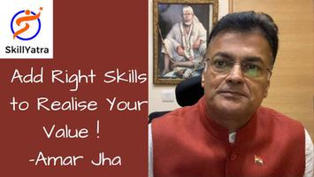 Add Right Skills to Realise your Value