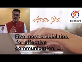 Five most crucial tips for effective Communication